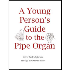 A Young Person's Guide to the Pipe Organ